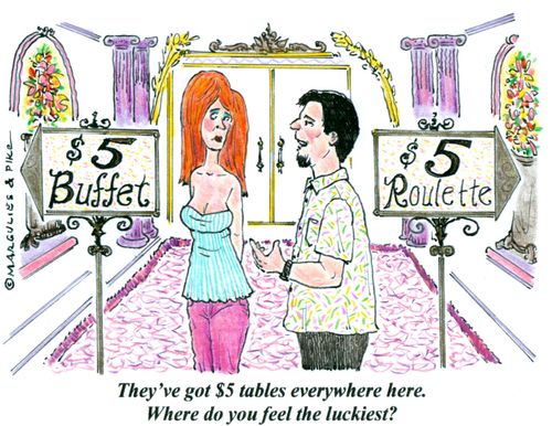 'They've got $5 tables everywhere here. Where do you feel the luckiest?'