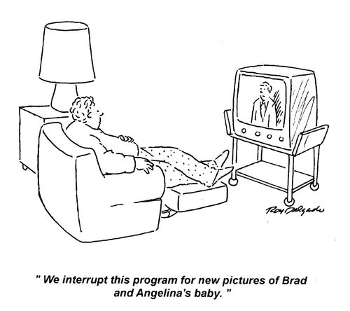 'We interrupt this program for new pictures of Brad and Angelina's baby.'