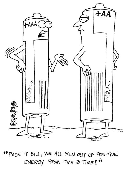 "Face it, Bill, we all run out of positive energy from time to time!"