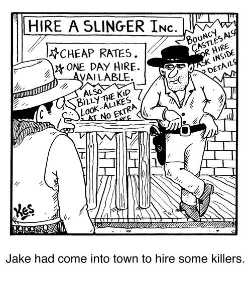 'Jake had come into town to hire some killers'