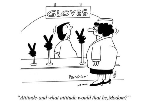 "Attitude-and what attitude would that be, Modom?"