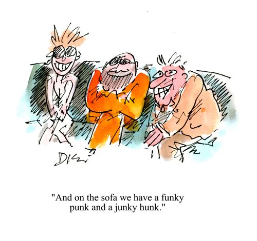 'And on the sofa we have a funky punk and a junky hunk.'