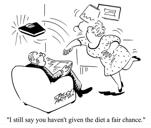 'I still say you haven't given the diet a fair chance.'