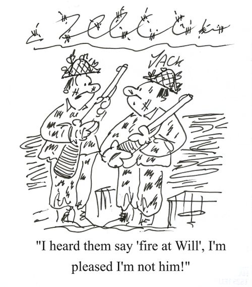 'I heard them say, 'fire at Will', I'm pleased I'm not him!'