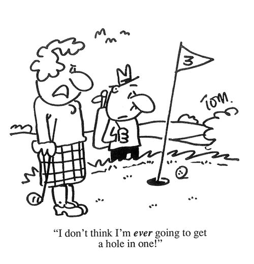 'I don't think I'm ever going to get a hole in one!'