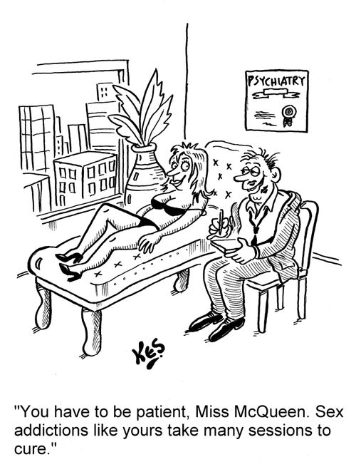 'You have to be patient, Miss McQueen. Sex addictions like yours take many sessions to cure.'