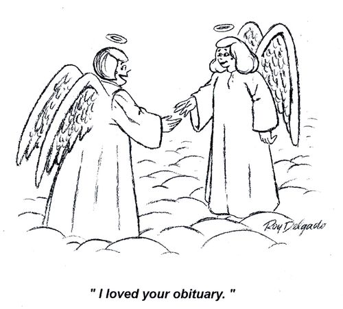 'I loved your obituary.'