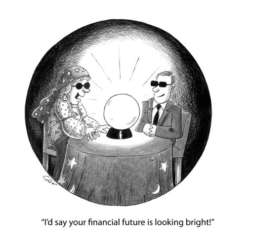 'I'd say your financial future is looking bright.'