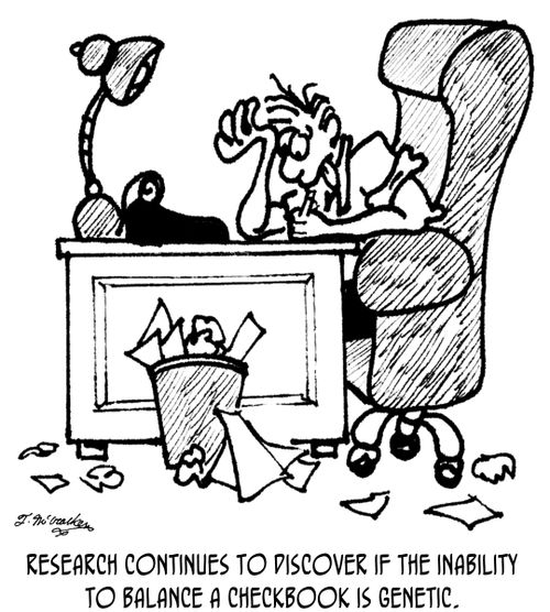 Research continues to discover if the inability to balance a checkbook is genetic.