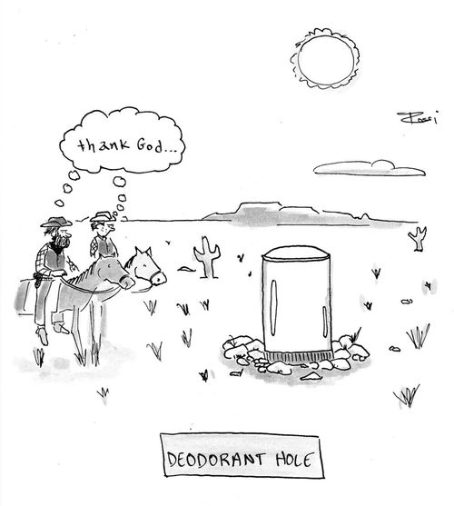 Deodorant Hole.  Cowboys discover a well-needed deodorant hole in the desert.