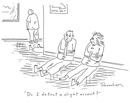 'Do I detect a slight accent?'