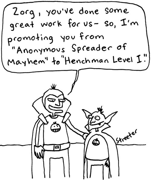 Evil Henchman Gets a Promotion.