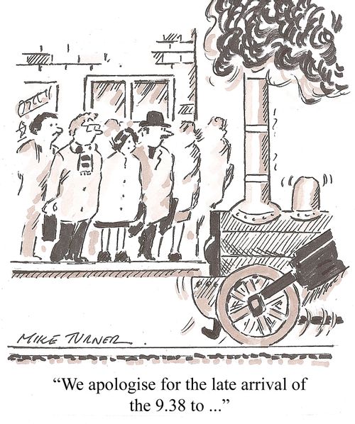 'We apologise for the late arrival...'