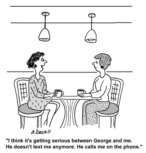 'I think it's getting serious between George and me. He doesn't text me anymore. He calls me on the phone.'