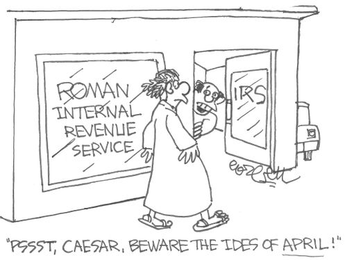 Roman IRS: 'Pssst, Caesar, beware the Ides of April.'