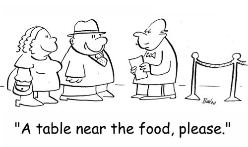 'A table near the food, please.'