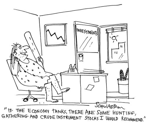 'If the economy tanks, there are some hunting, gathering and crude instrument stocks I would recommend.'