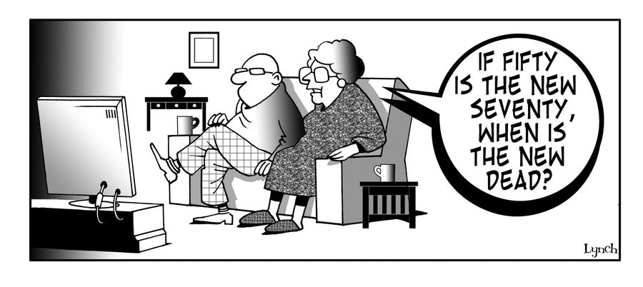If fifty is the new seventy, when is the new dead?