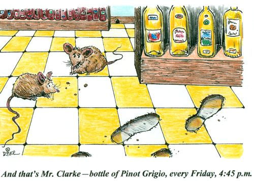 'And that's Mr. Clarke - bottle of Pinot Grigio, every Friday, 4:45 p.m.'