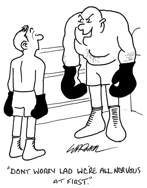 "Don't worry lad, we're all nervous at first."