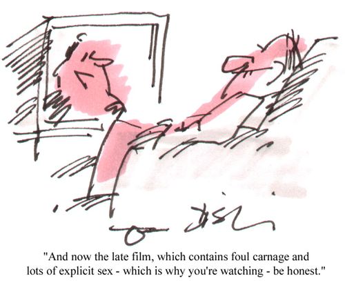 'And now the late film, which contains foul language...'