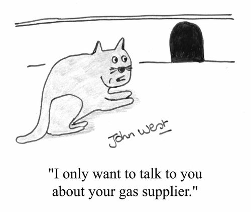 "I only want to talk to you about your gas supplier"