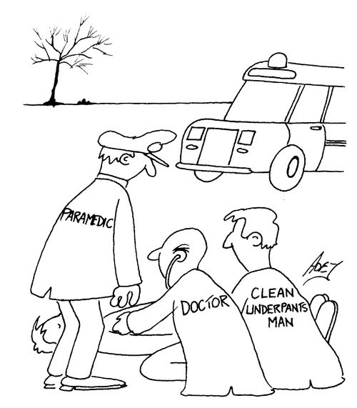 'Paramedic' 'Doctor' 'Clean underpants man'
