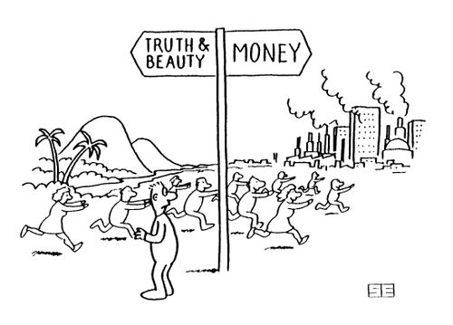 Truth and beauty? Or money