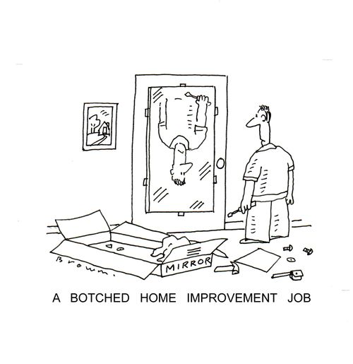 A botched home improvement job.