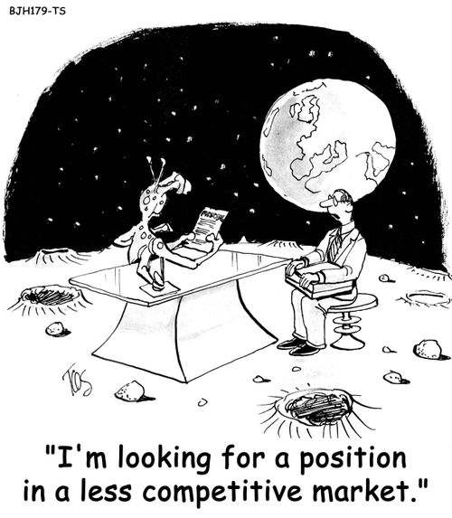 "I'm looking for a position in a less competitive market."