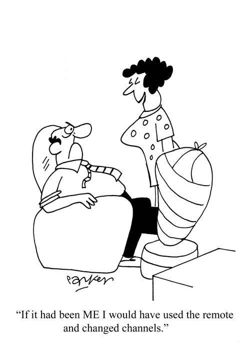 'If it were me I would have used the remote and changed channels.'