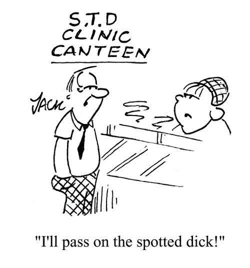 STD Clinic Canteen: 'I'll pass on the spotted dick!'