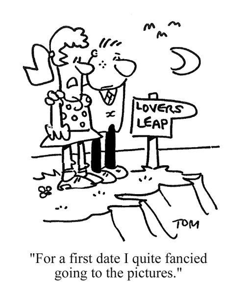 'For a first date I quite fancied going to the pictures.'