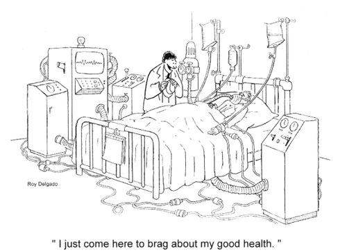 'I just come here to brag about my good health.'