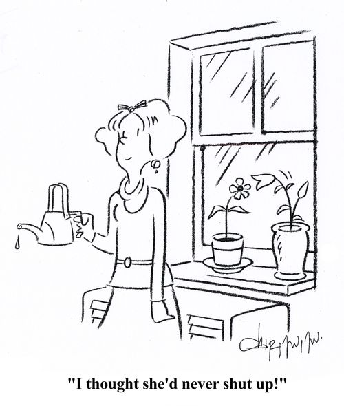 'I thought she'd never shut up!'
