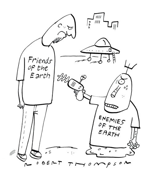 Friends and enemies of the Earth.