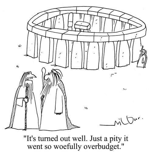 'It's turned out well. Just a pity it went so woefully overbudget.'