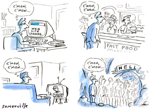 The speediness of today's world and its logical conclusion.