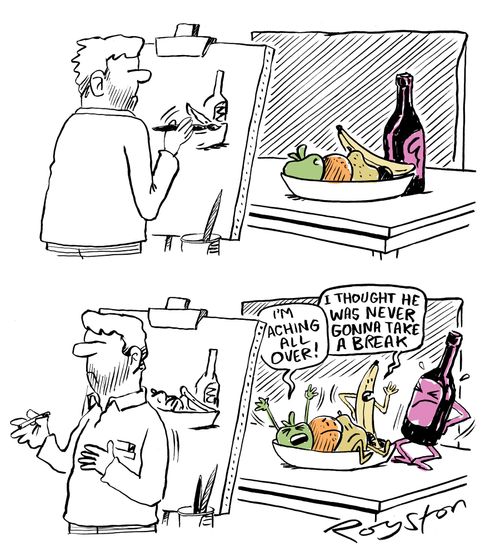 Still life items, fruit and wine bottle, stretch and yawn, saying 'I'm aching, I thought he was never going to take a break.'