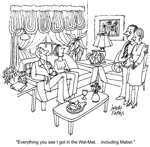 'Everything you see I got in the Wal-Mat... including Mabel.'