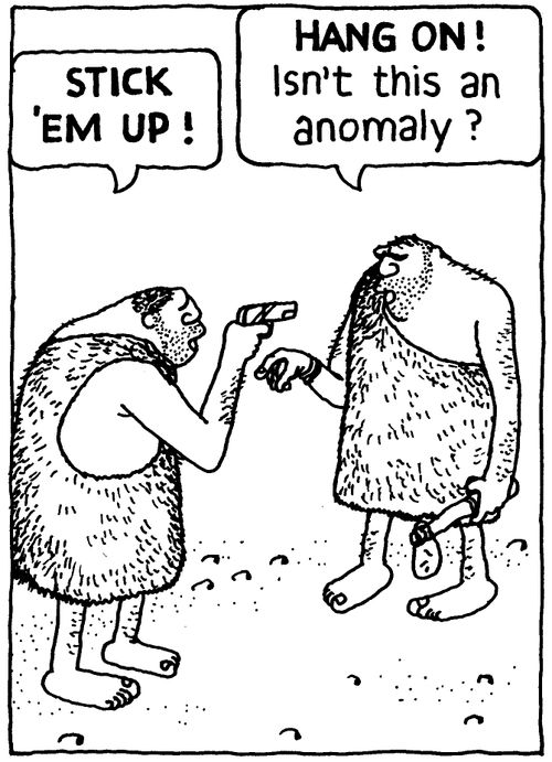 'STICK 'EM UP!' 'HANG ON! Isn't this an anomaly?'
