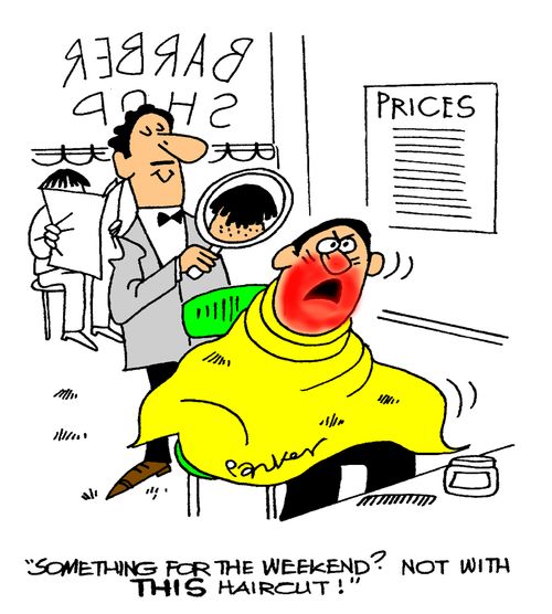 'Something for the weekend?Not with this haircut!'