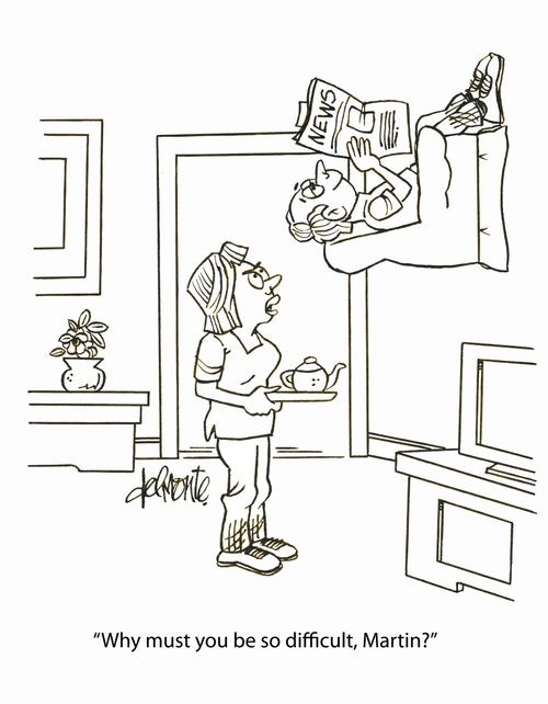 'Why must you be so difficult, Martin?'