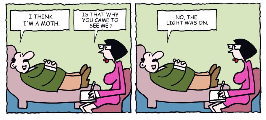 'I think I'm a moth.'
