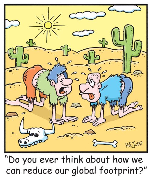 'Do you ever think about how we can reduce our global footprint?'
