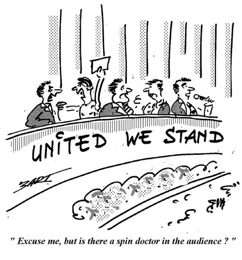 'Excuse me, but is there a spin doctor in the audience?'