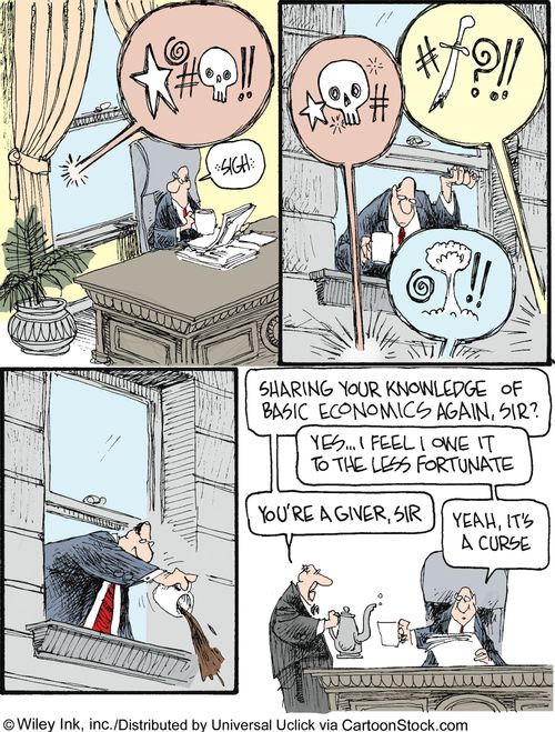'Sharing you knowledge of basic economics again, sir...You're a giver sir.'