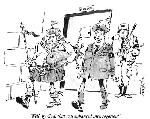 'Well, by God, that was enhanced interrogation!'