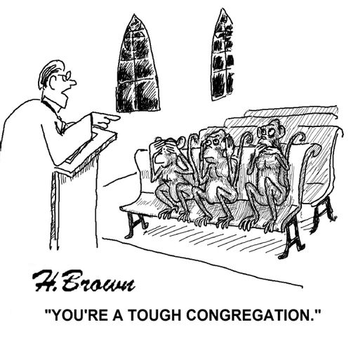 'You're a tough congregation.'