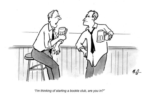 'I'm thinking of starting a bookie club, are you in?'